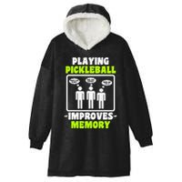 Playing Pickleball Improves Memory Dink Player Hooded Wearable Blanket