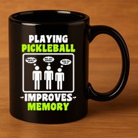 Playing Pickleball Improves Memory Dink Player 11oz C Handle Ceramic Mug