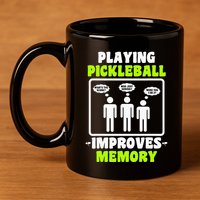 Playing Pickleball Improves Memory Dink Player 11oz C Handle Ceramic Mug