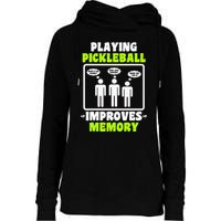 Playing Pickleball Improves Memory Dink Player Womens Funnel Neck Pullover Hood
