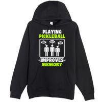 Playing Pickleball Improves Memory Dink Player Premium Pullover Hoodie