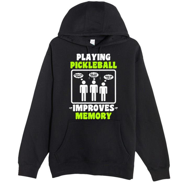 Playing Pickleball Improves Memory Dink Player Premium Pullover Hoodie