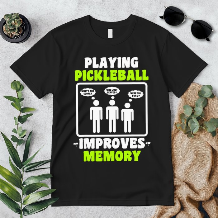 Playing Pickleball Improves Memory Dink Player Premium T-Shirt
