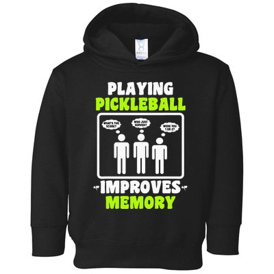Playing Pickleball Improves Memory Dink Player Toddler Hoodie