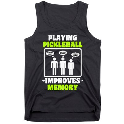 Playing Pickleball Improves Memory Dink Player Tank Top