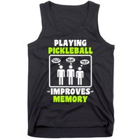 Playing Pickleball Improves Memory Dink Player Tank Top