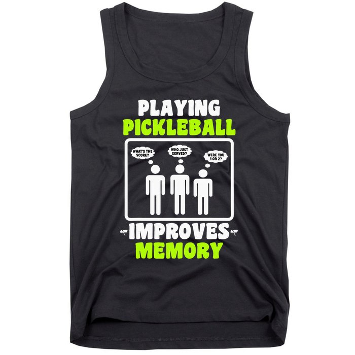 Playing Pickleball Improves Memory Dink Player Tank Top