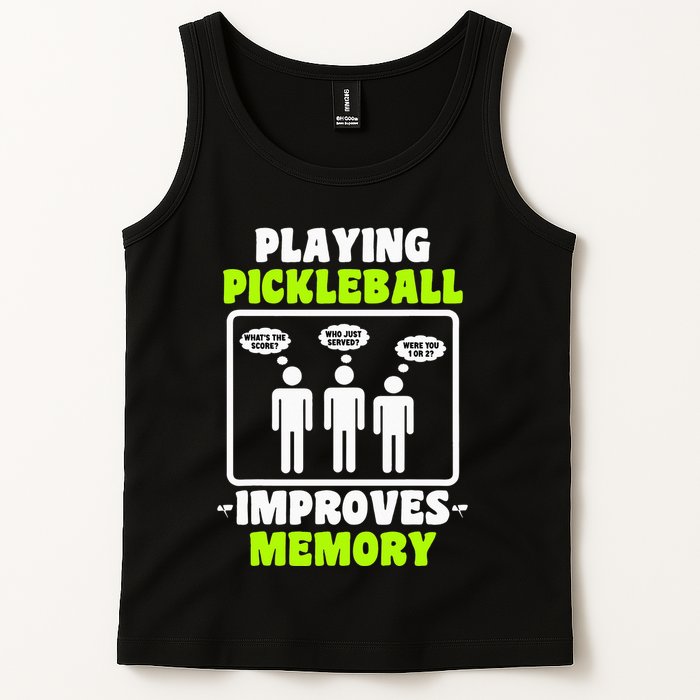 Playing Pickleball Improves Memory Dink Player Tank Top