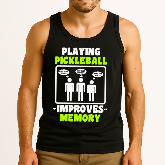 Playing Pickleball Improves Memory Dink Player Tank Top