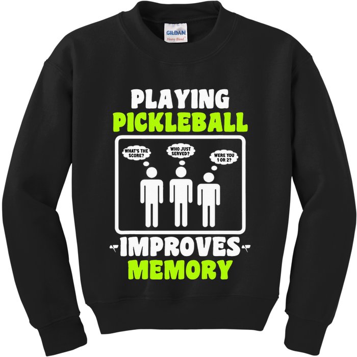 Playing Pickleball Improves Memory Dink Player Kids Sweatshirt
