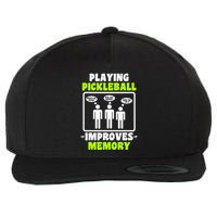 Playing Pickleball Improves Memory Dink Player Wool Snapback Cap