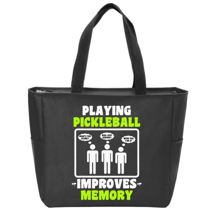 Playing Pickleball Improves Memory Dink Player Zip Tote Bag