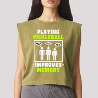 Playing Pickleball Improves Memory Dink Player Garment-Dyed Women's Muscle Tee