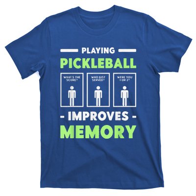 Playing Pickleball Improves Memory Dink Player T-Shirt