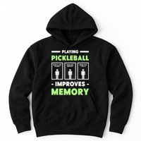 Playing Pickleball Improves Memory Dink Player TShirt Hoodie
