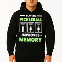 Playing Pickleball Improves Memory Dink Player TShirt Hoodie