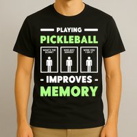 Playing Pickleball Improves Memory Dink Player TShirt T-Shirt