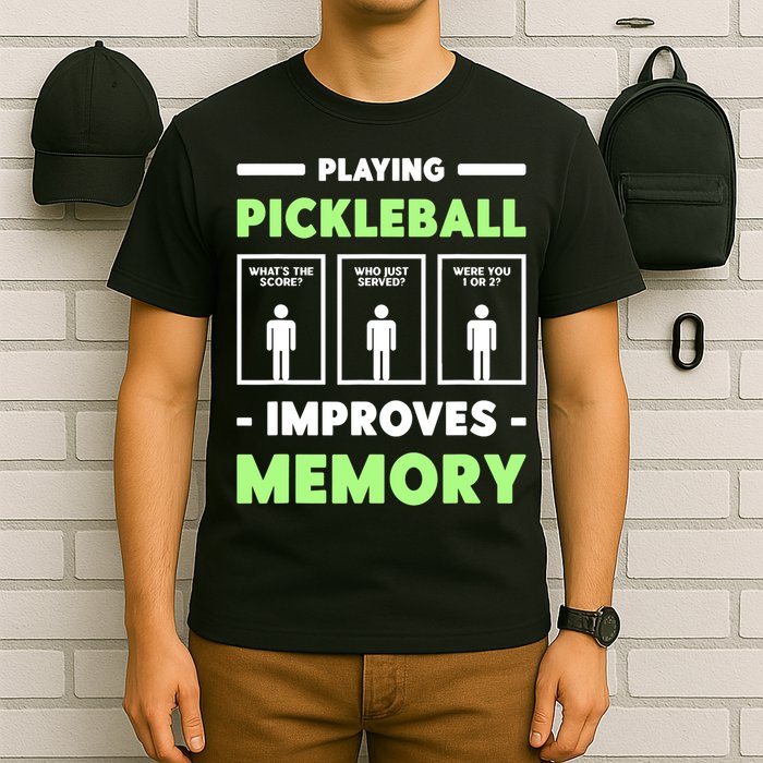 Playing Pickleball Improves Memory Dink Player TShirt T-Shirt