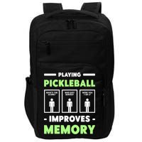 Playing Pickleball Improves Memory Dink Player TShirt Impact Tech Backpack