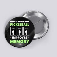 Playing Pickleball Improves Memory Dink Player TShirt Button
