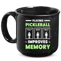 Playing Pickleball Improves Memory Dink Player TShirt 15oz Campfire Ceramic Mug
