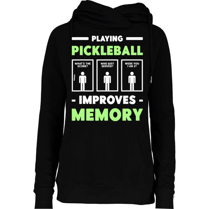 Playing Pickleball Improves Memory Dink Player TShirt Womens Funnel Neck Pullover Hood