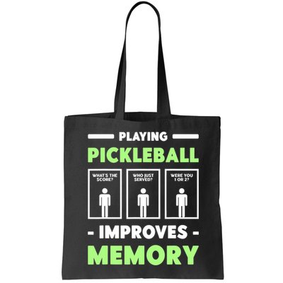 Playing Pickleball Improves Memory Dink Player TShirt Bag