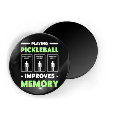 Playing Pickleball Improves Memory Dink Player TShirt Magnet