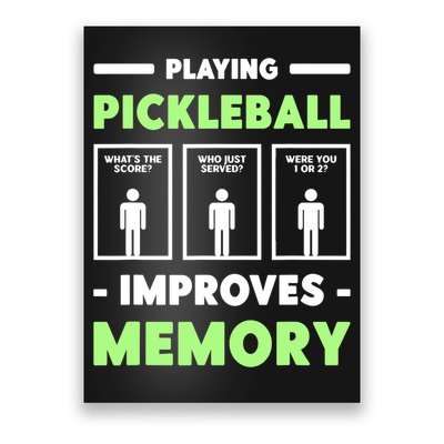 Playing Pickleball Improves Memory Dink Player TShirt Poster