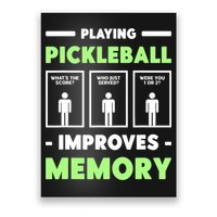 Playing Pickleball Improves Memory Dink Player TShirt Poster