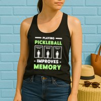 Playing Pickleball Improves Memory Dink Player TShirt Womens Tank Top