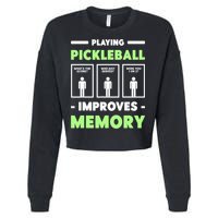 Playing Pickleball Improves Memory Dink Player TShirt Cropped Pullover Crew