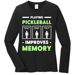 Playing Pickleball Improves Memory Dink Player TShirt Ladies Long Sleeve Shirt