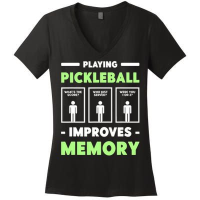 Playing Pickleball Improves Memory Dink Player TShirt Women's V-Neck T-Shirt