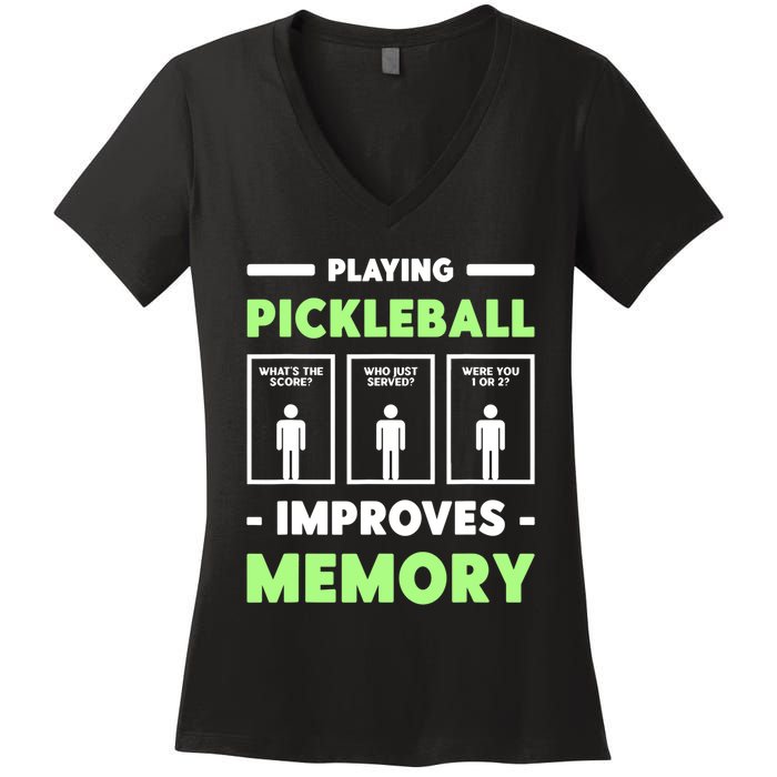 Playing Pickleball Improves Memory Dink Player TShirt Women's V-Neck T-Shirt