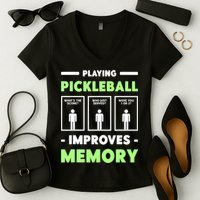 Playing Pickleball Improves Memory Dink Player TShirt Women's V-Neck T-Shirt