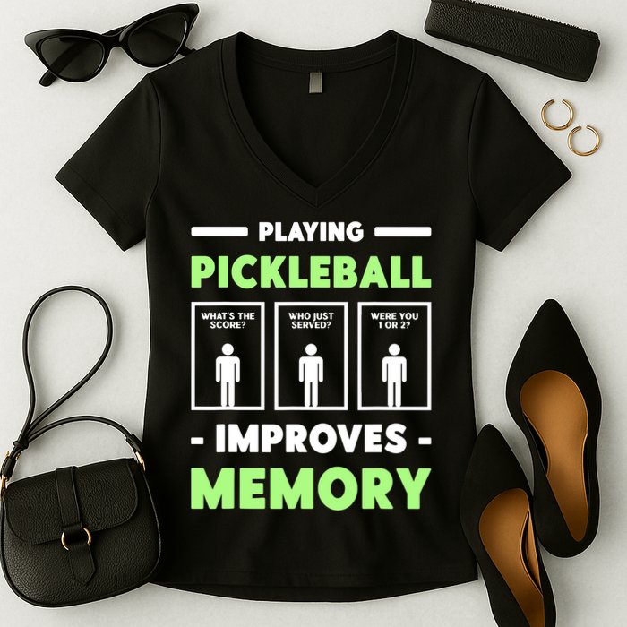 Playing Pickleball Improves Memory Dink Player TShirt Women's V-Neck T-Shirt