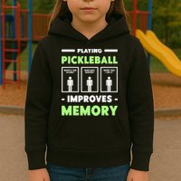 Playing Pickleball Improves Memory Dink Player TShirt Kids Hoodie