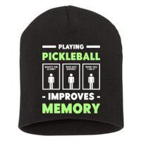 Playing Pickleball Improves Memory Dink Player TShirt Short Acrylic Beanie