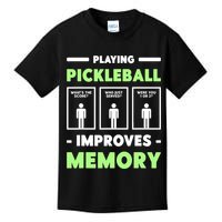 Playing Pickleball Improves Memory Dink Player TShirt Kids T-Shirt