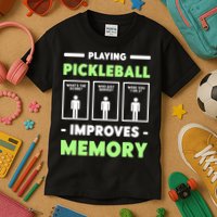 Playing Pickleball Improves Memory Dink Player TShirt Kids T-Shirt