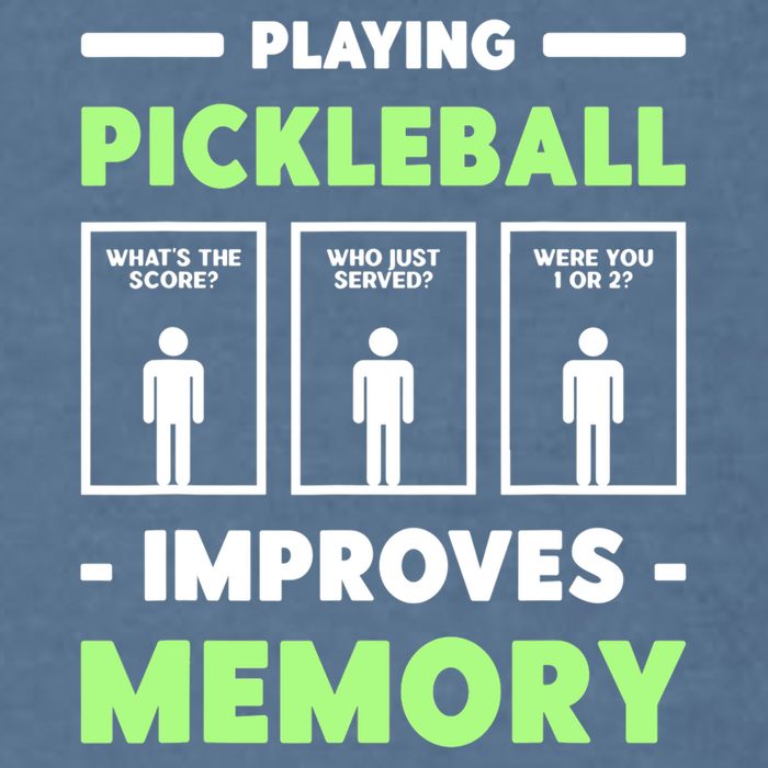 Playing Pickleball Improves Memory Dink Player TShirt Garment-Dyed Sweatshirt