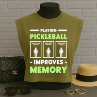 Playing Pickleball Improves Memory Dink Player TShirt Garment-Dyed Women's Muscle Tee