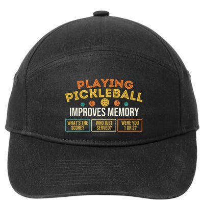 Playing Pickleball Improves Memory Pickleballers 7-Panel Snapback Hat