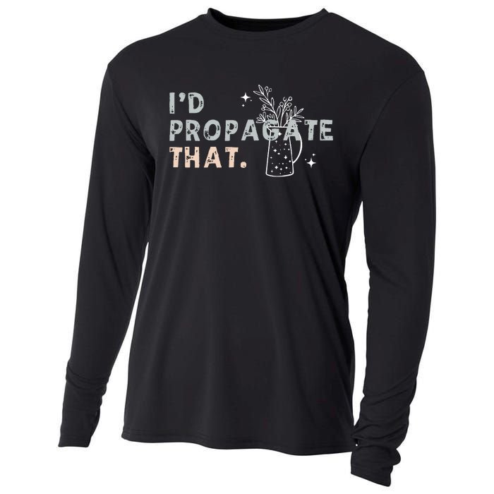 Propagation Propagate ID Propagate That Funny Plant Lover Cooling Performance Long Sleeve Crew