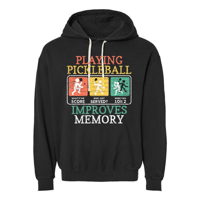 Playing Pickleball Improves Memory Pickleball Garment-Dyed Fleece Hoodie