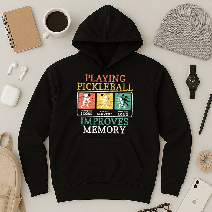Playing Pickleball Improves Memory Pickleball Hoodie
