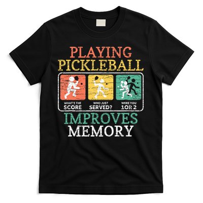 Playing Pickleball Improves Memory Pickleball T-Shirt