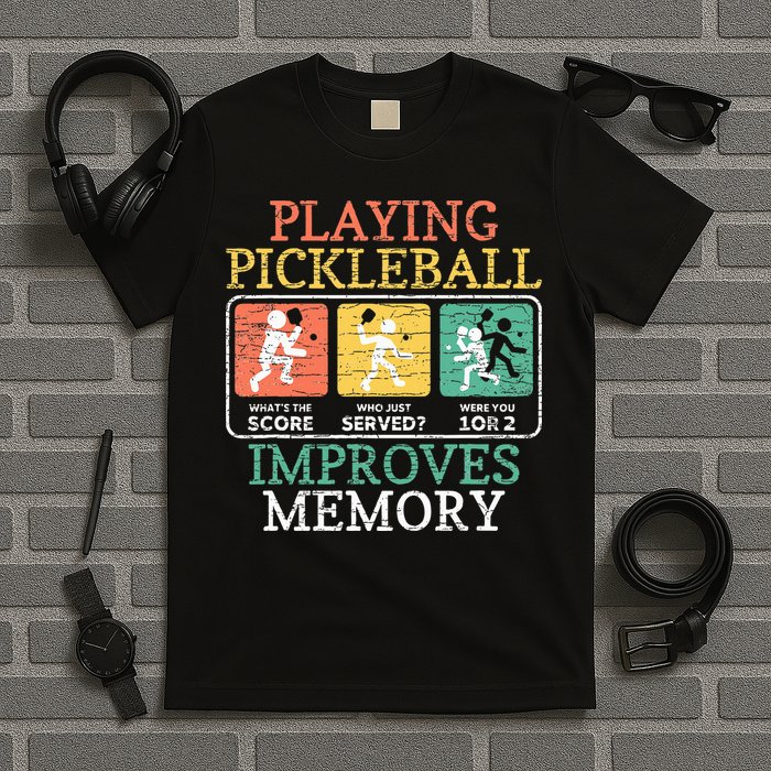 Playing Pickleball Improves Memory Pickleball T-Shirt