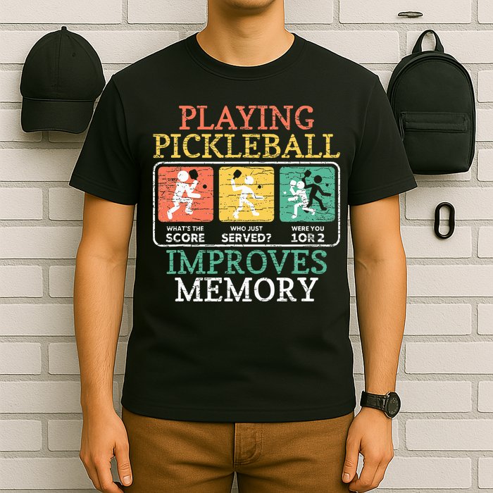 Playing Pickleball Improves Memory Pickleball T-Shirt